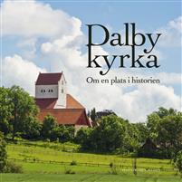 dalby-kyrka-om-en-plats-i-historien